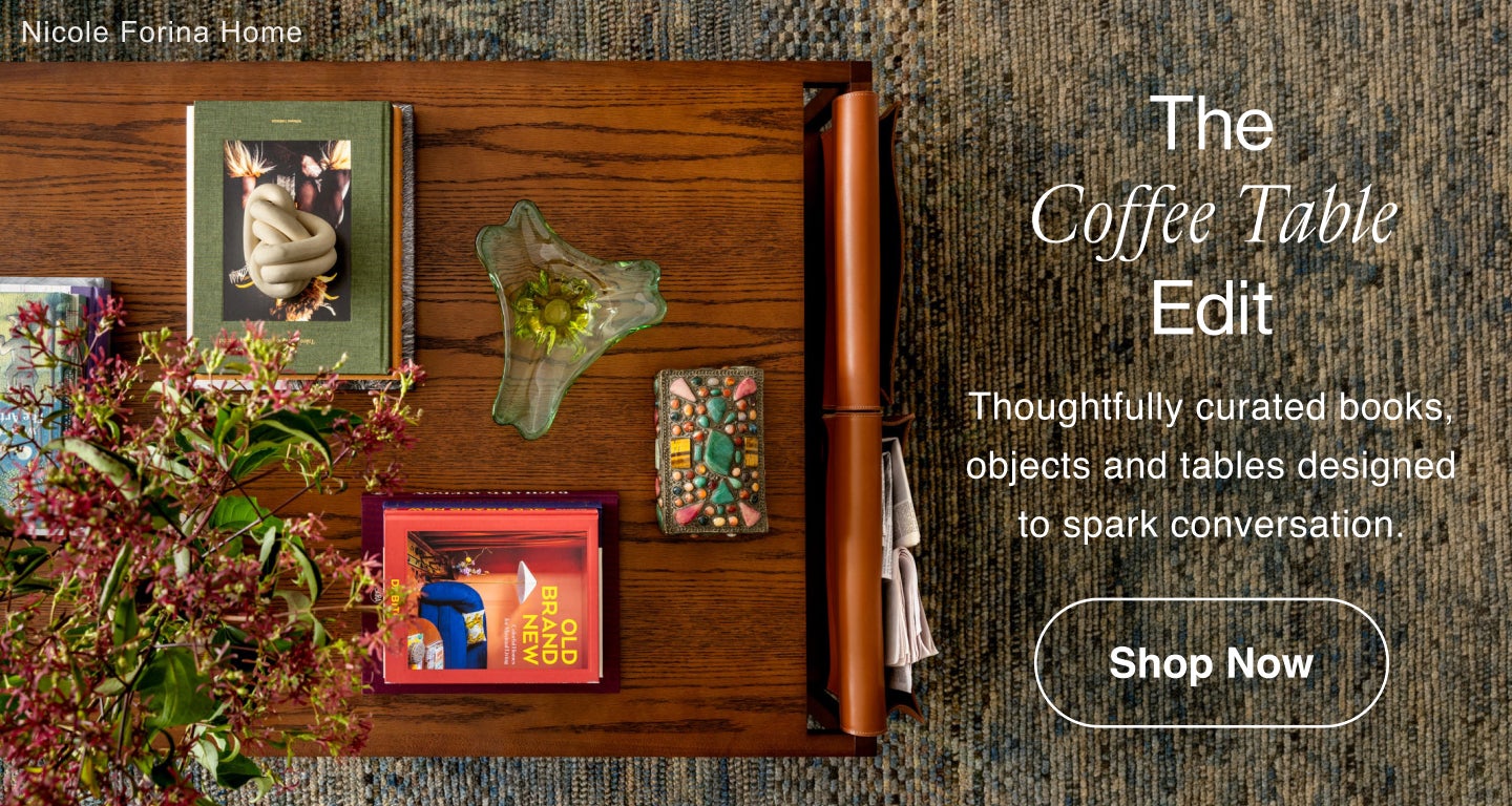 The Coffee Table Edit Thoughtfully curated books, objects and tables designed to spark conversation. Shop Now