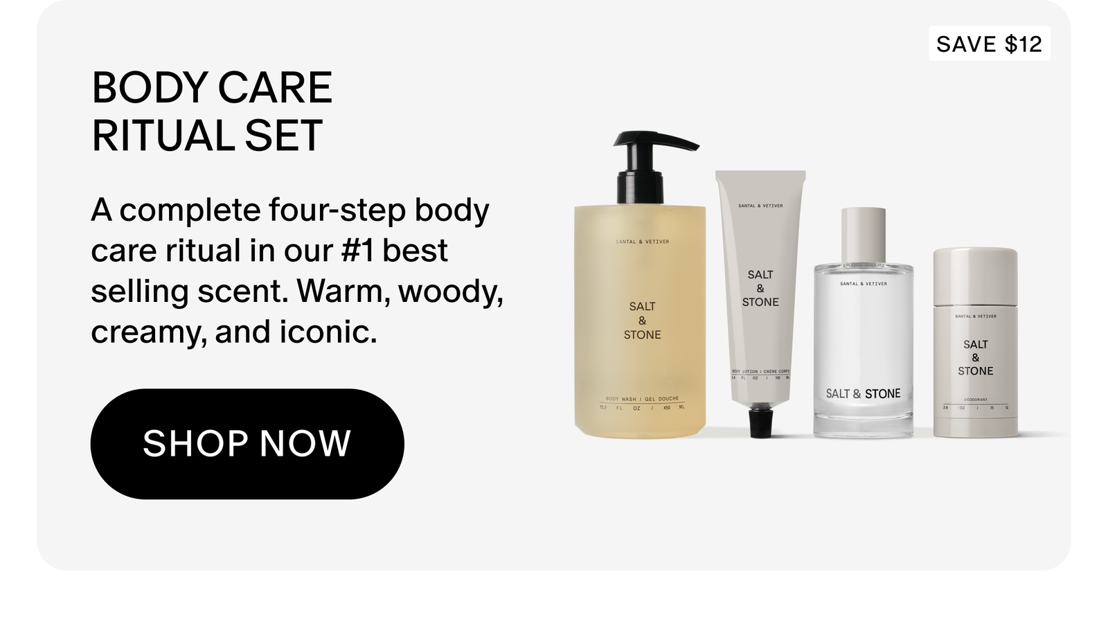 A complete four-step body care ritual in our #1 best selling scent. Warm, woody, creamy, and iconic.