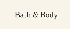 Bath & Body