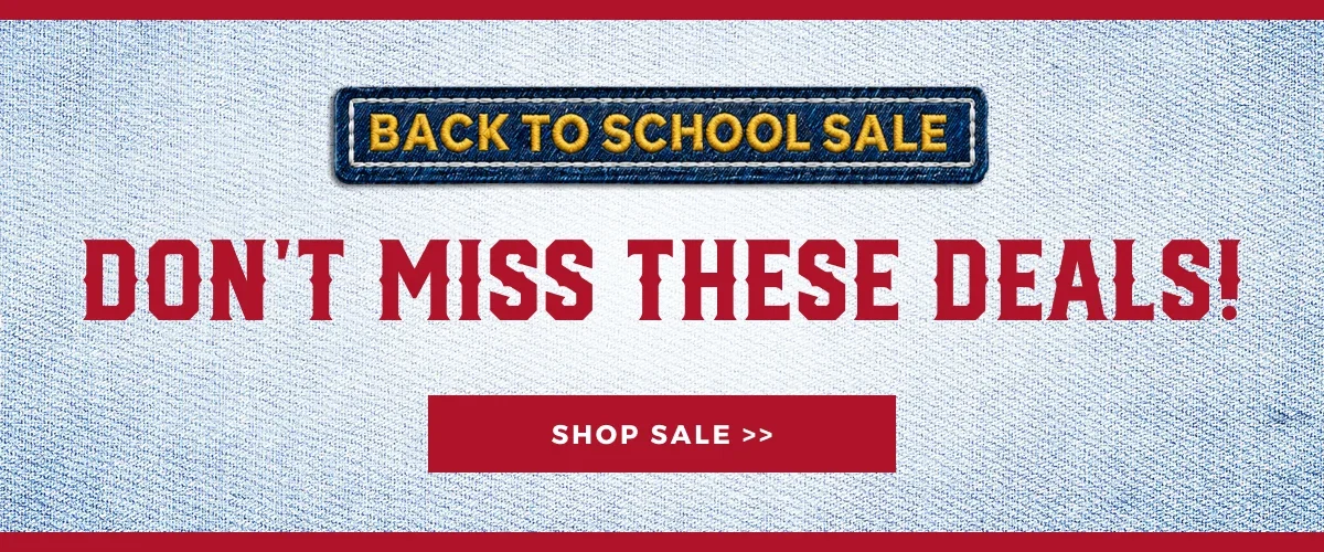 DONT MISS THESE DEALS! SHOP BACK TO SCHOOL SALE 