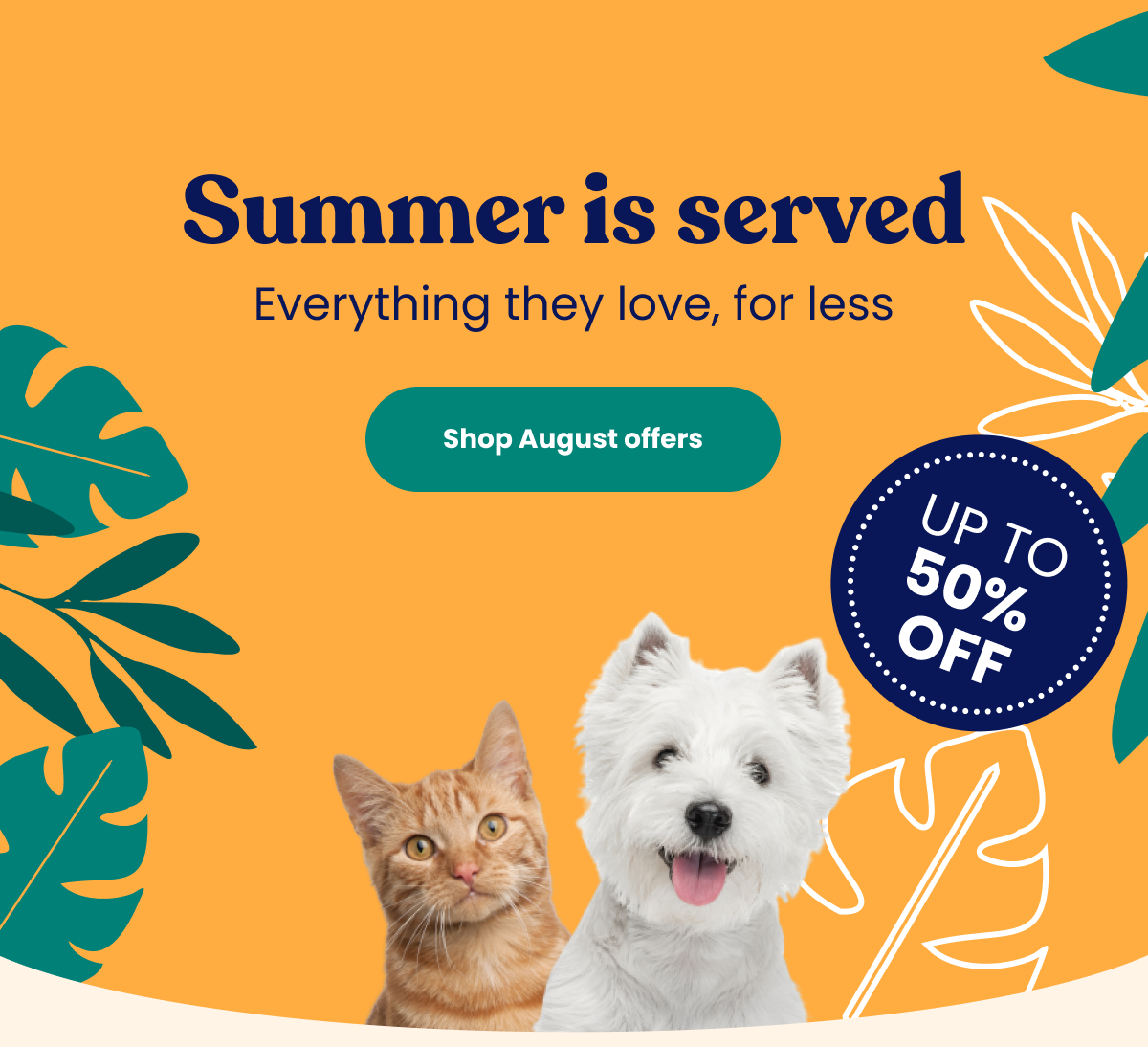 Summer is served. Everything they love, for less.