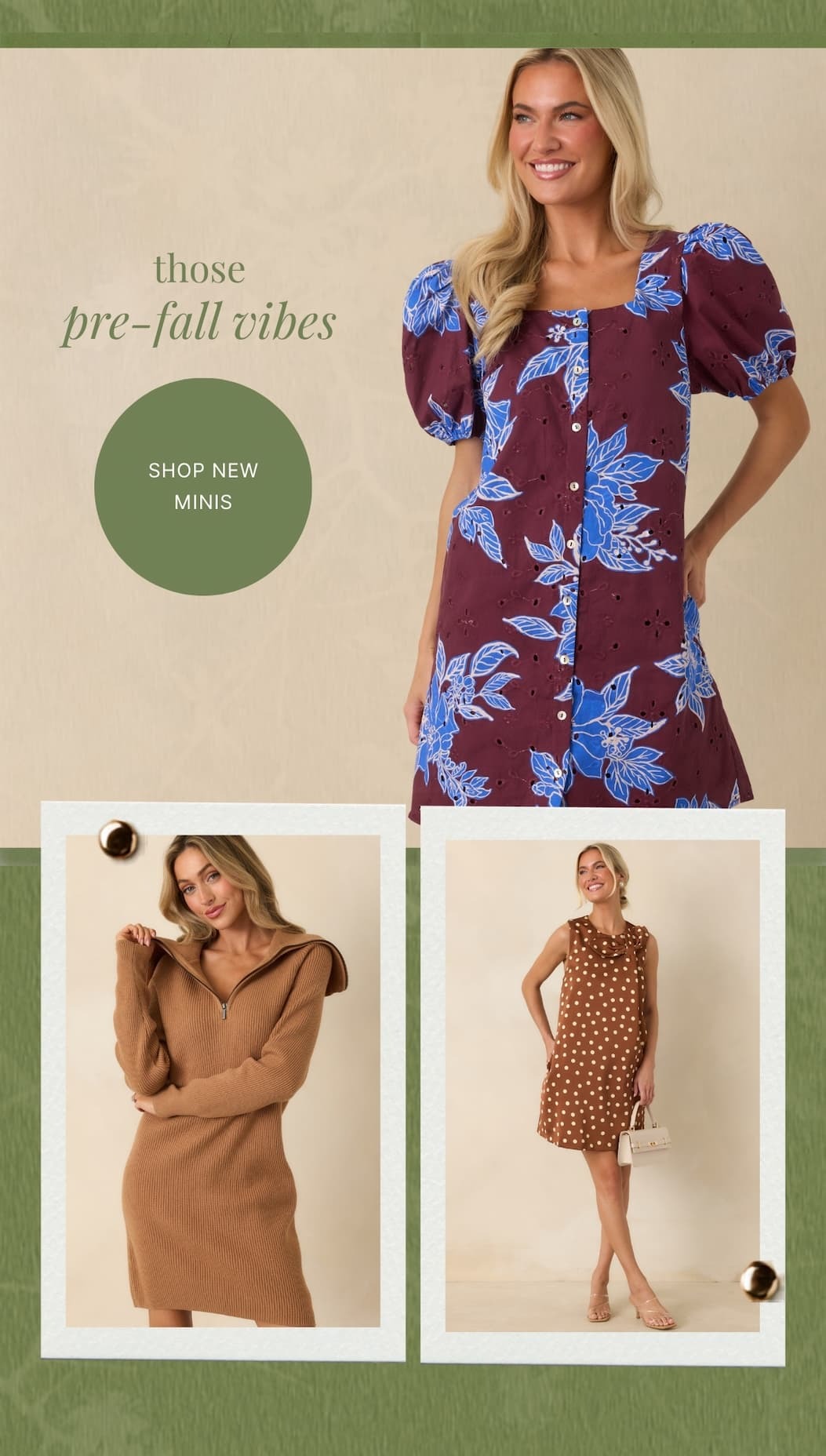 "Those pre-fall vibes. Shop New Minis."