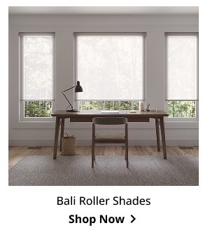 Bali Roller Shades | Shop Now >