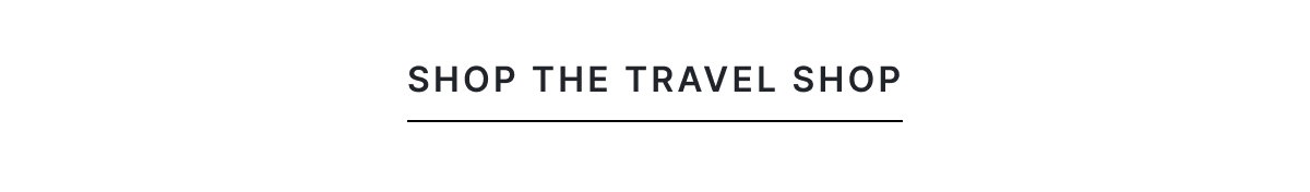 SHOP THE TRAVEL SHOP