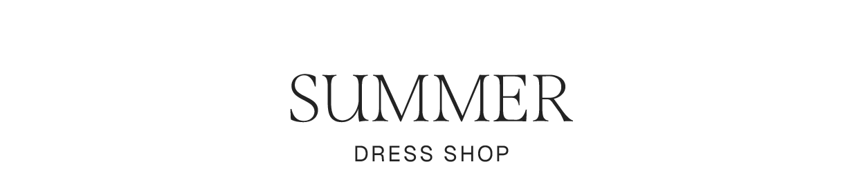 SUMMER DRESS SHOP