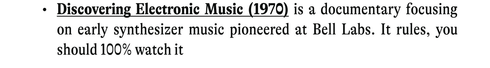 Discovering Electronic Music (1970) is a documentary focusing on early synthesizer music pioneered at Bell Labs. It rules, you should 100% watch it