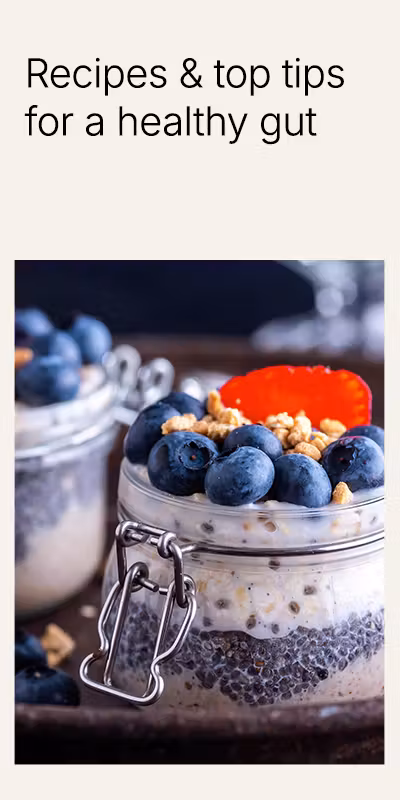 Recipes and tips for a healthy gut