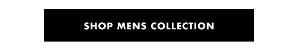 SHOP MENS COLLECTION