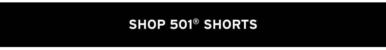 SHOP 501® SHORTS