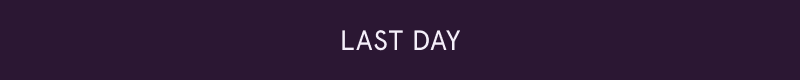 Last day