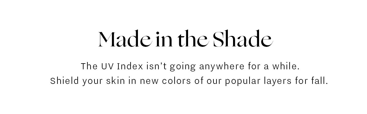 Made in the shade