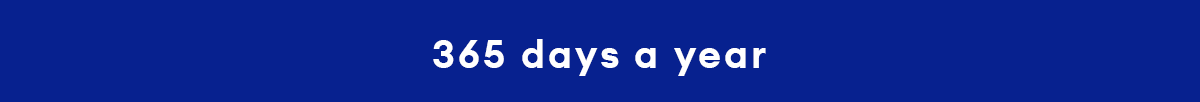365 days a year