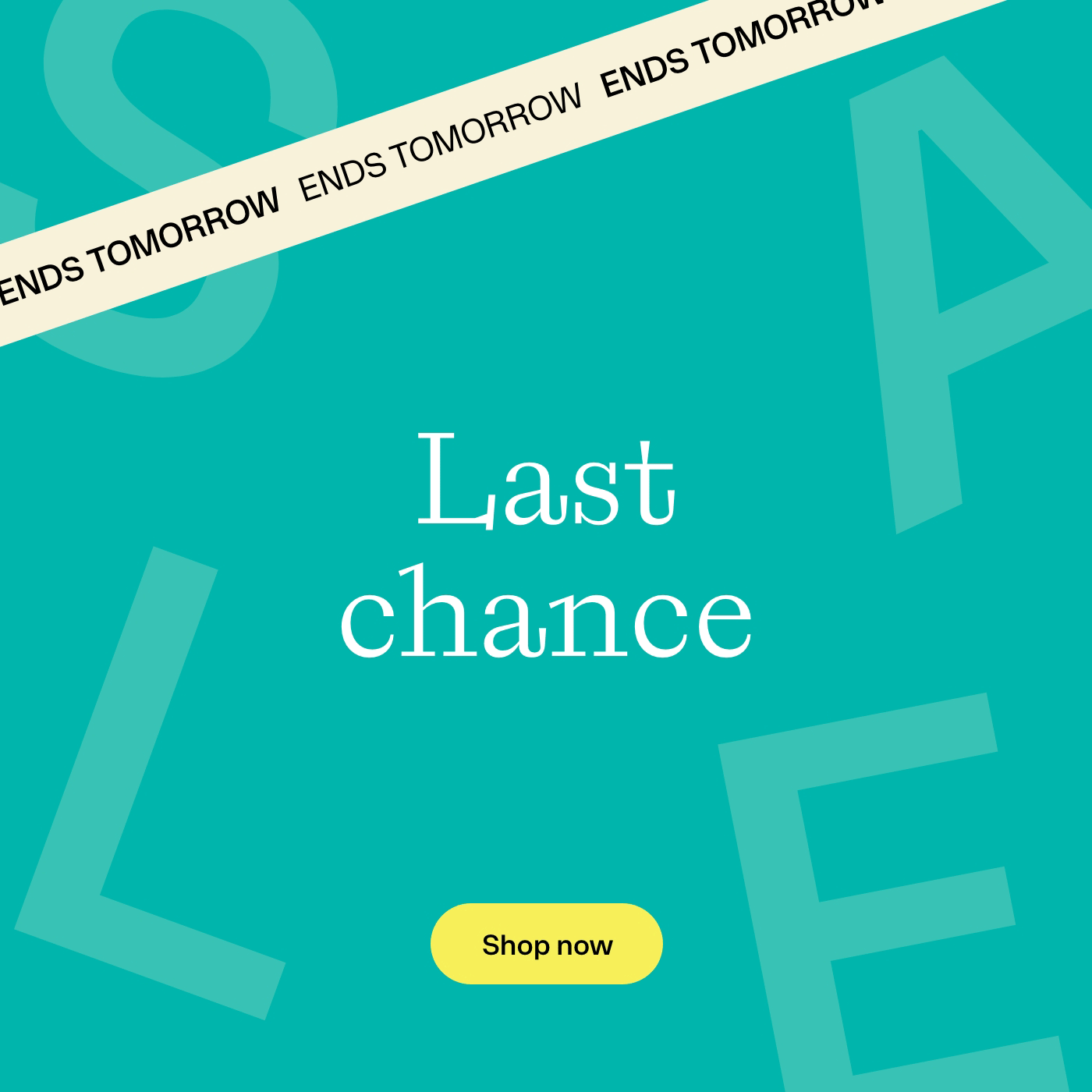 Last chance to shop up to 60% off. Shop now.