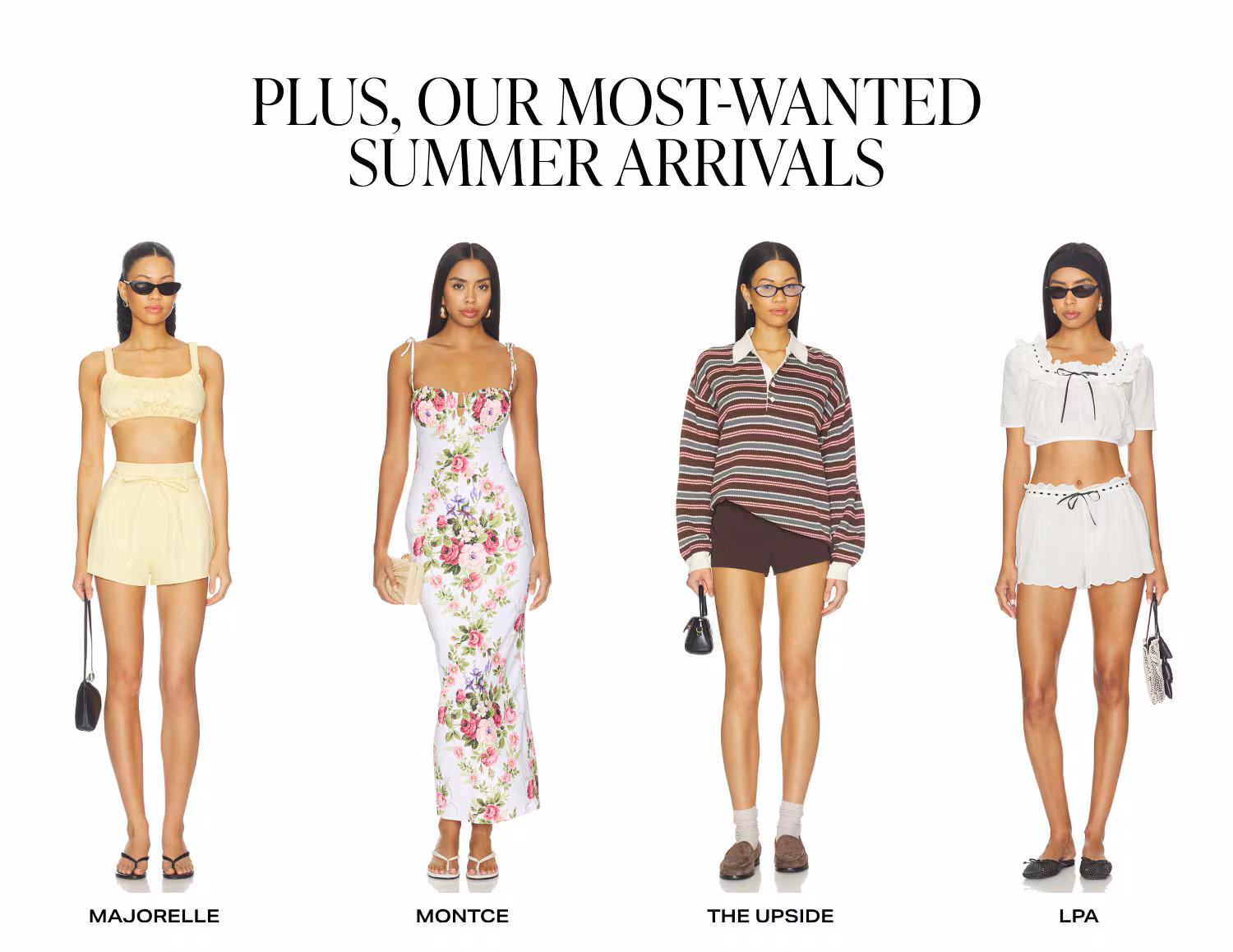Shop Most Wanted Summer Arrivals