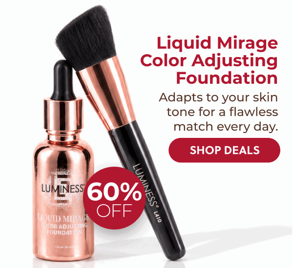 LIQUID MIRAGE COLOR ADJUSTING FOUNDATION: Adapts to your skin tone for flawless, radiant match every day.