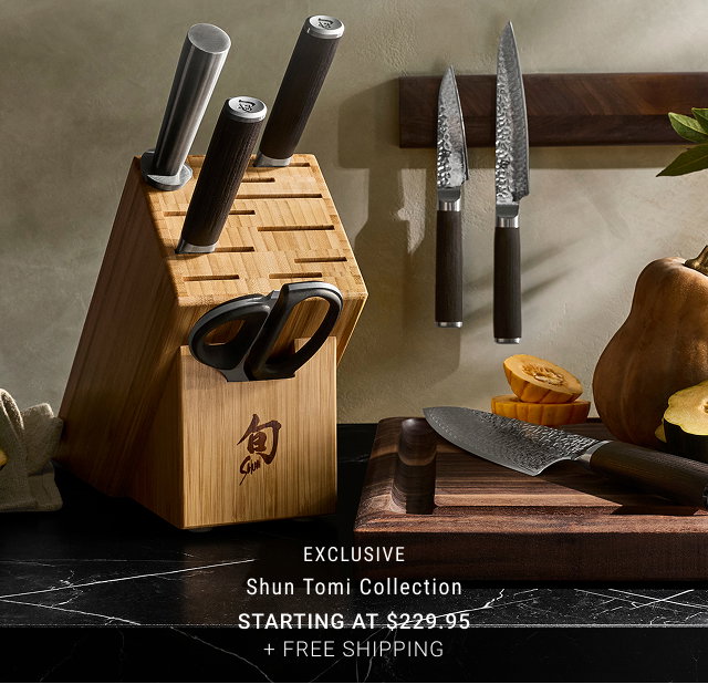 EXCLUSIVE Shun Tomi Collection Starting at $229.95 + FREE SHIPPING