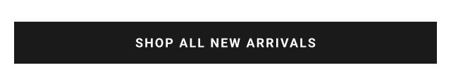 shop all new arrivals