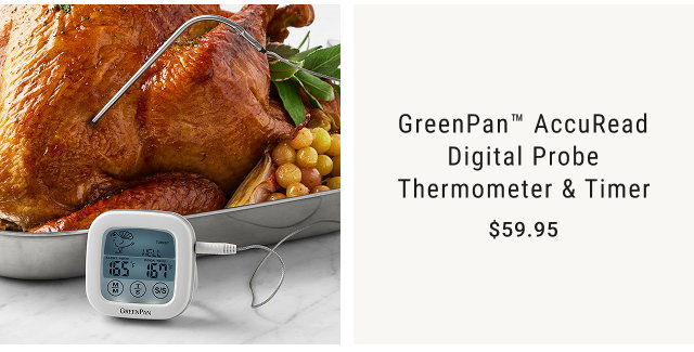GreenPan™ AccuRead Digital Probe Thermometer & Timer $59.95