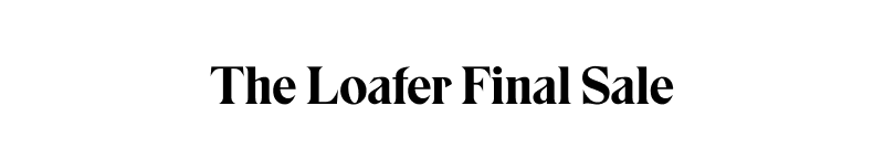 Loafer Final Sale