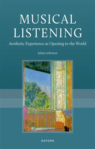 Musical Listening, by Julian Johnson