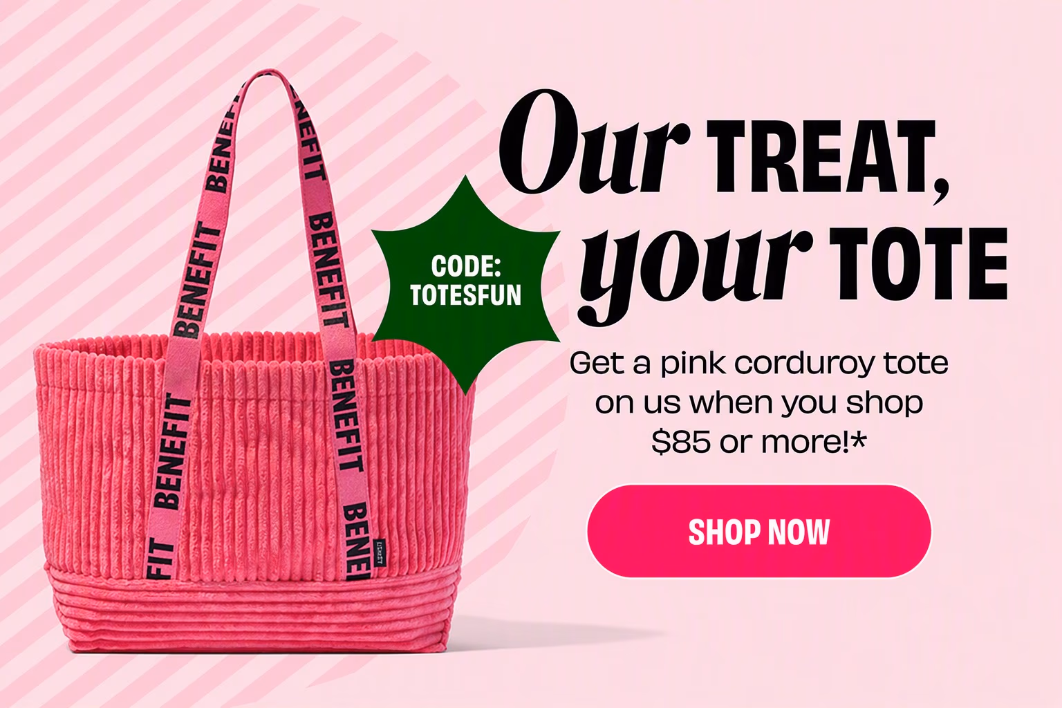 Get a free tote when you spend $85 or more