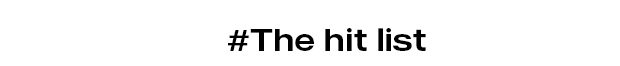 The hit list
