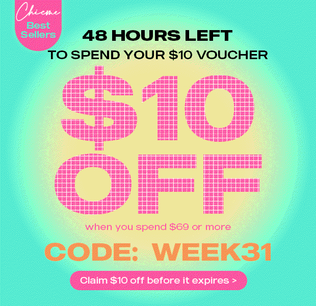 48 hours left to spend your $10 voucher