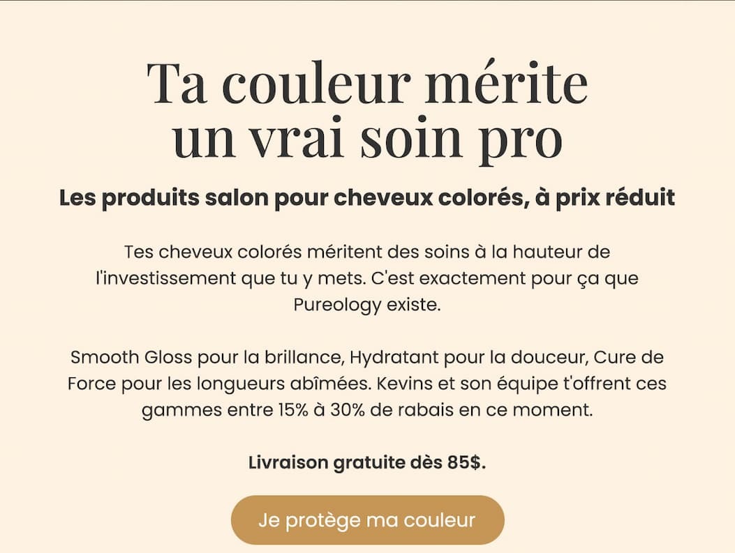 Ta couleur mérite un vrai soin pro
