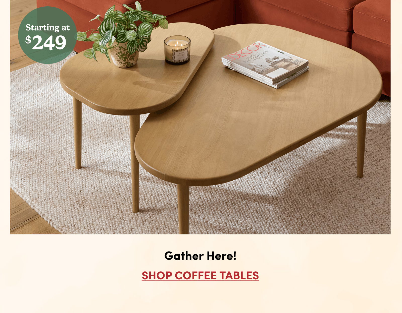 Starting at $249 | Gather Here! | Shop Coffee Tables