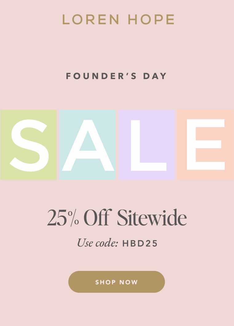 Founder's Day Sale - 25% Off for Loren's Birthday - Use code HBD25