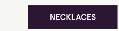Click here for necklaces