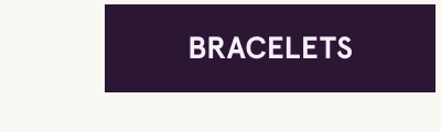 Click here for bracelets
