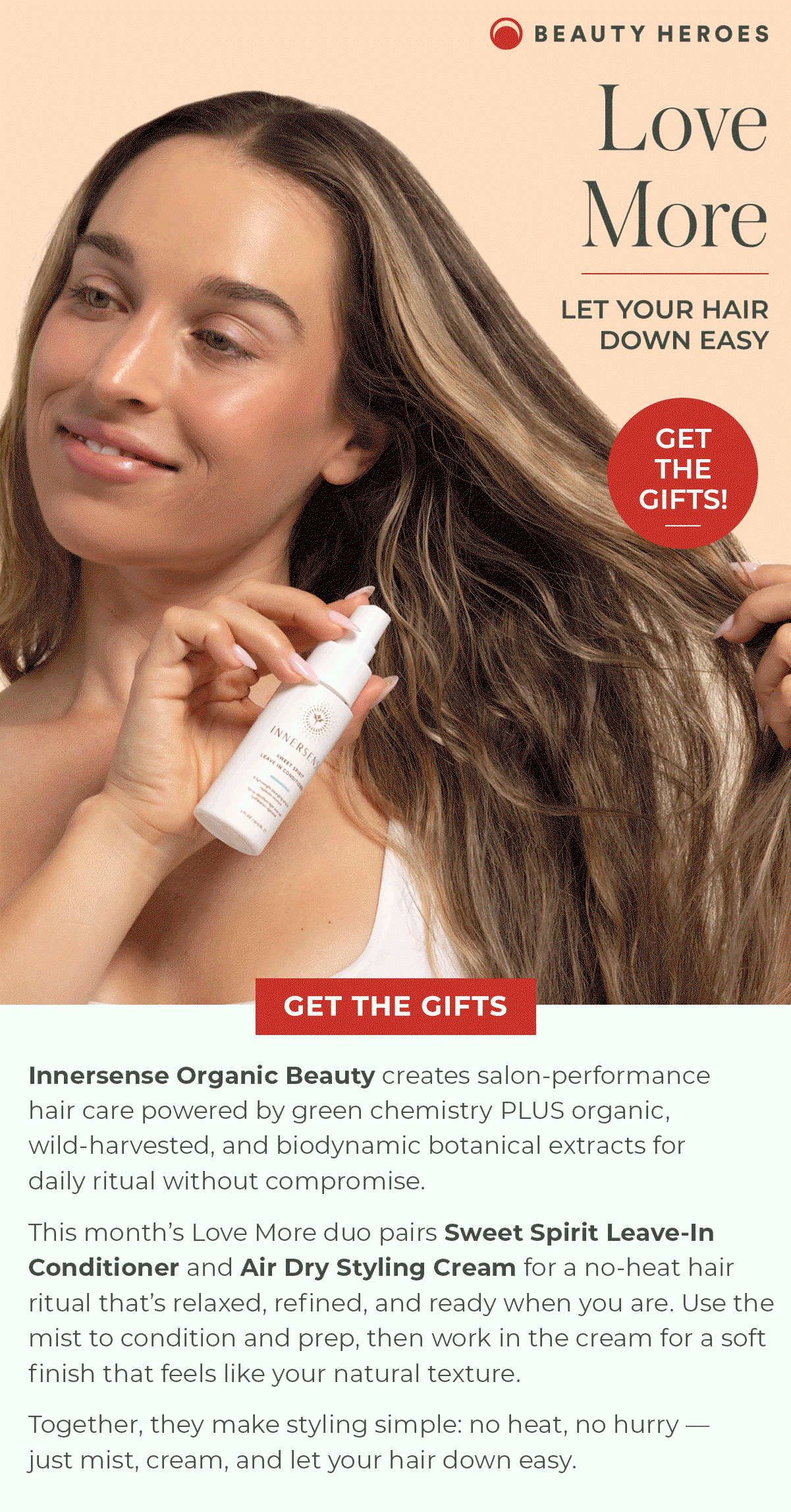 Love More | Let Your Hair Down Easy — Get the Gifts with orders $125+