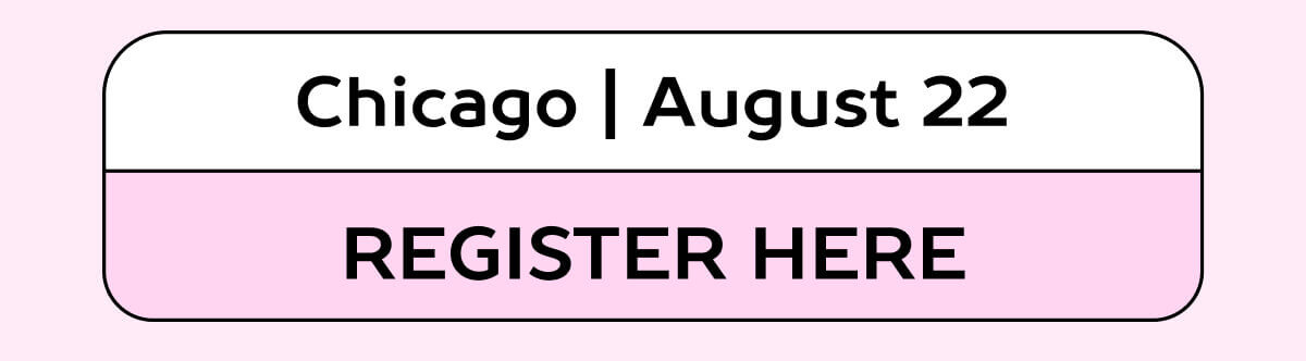 Chicago | August 22 → Register here 