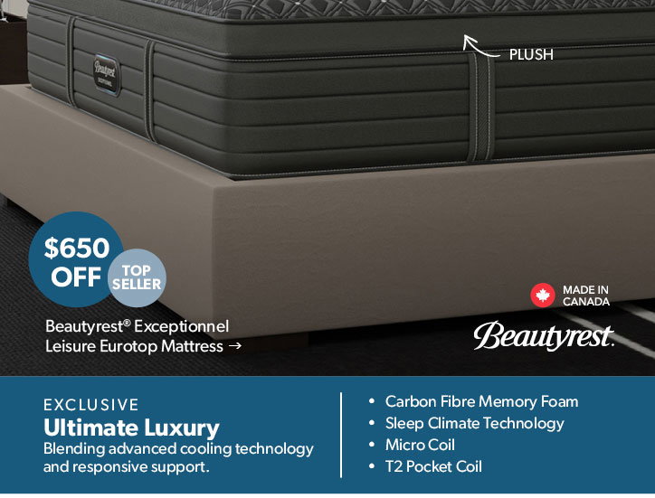 650 dollars off. Top Seller. Featured Beautyrest Exceptionnel Leisure Eurotop Mattress. Click to shop.