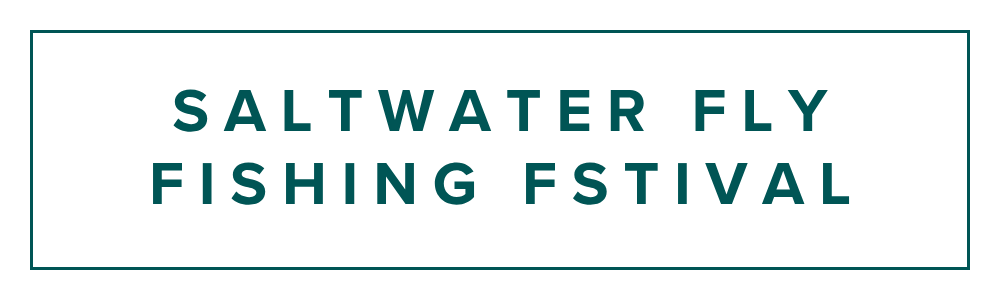Teal box with teal 'saltwater fly fishing festival' text inside