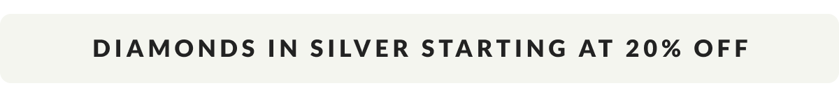 Diamonds in Silver starting at 20% Off + Extra 10% Off Diamond Deals