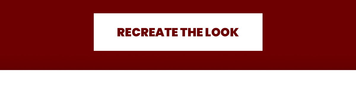 recreate the look