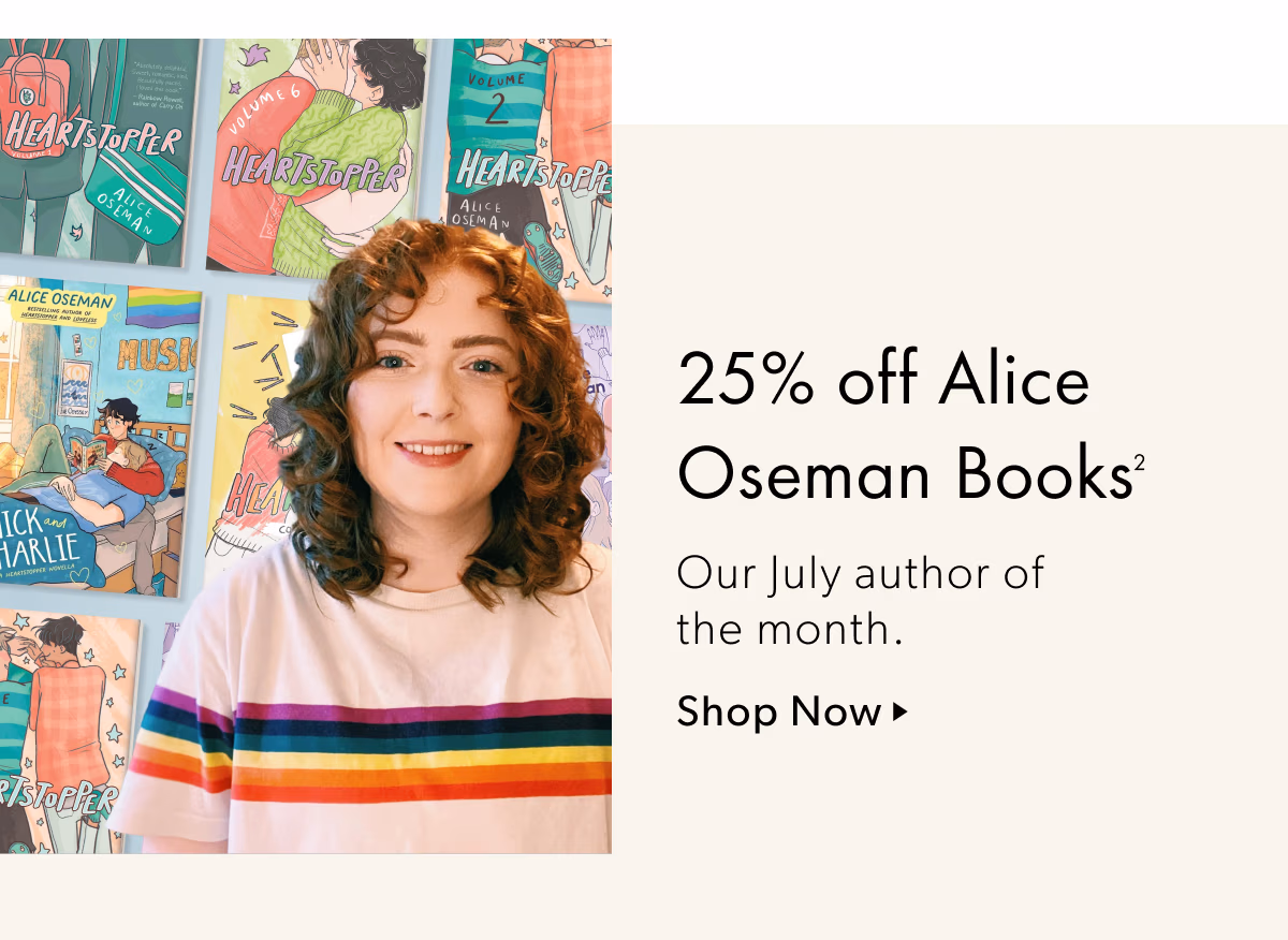 25% off Alice Oseman Books | Our July author of the month.