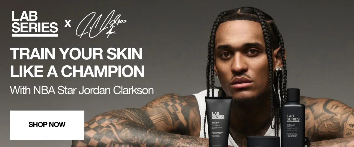 LAB SERIES  | TRAIN YOUR SKIN | LIKE A CHAMPION | With NBA Star Jordan Clarkson | SHOP NOW