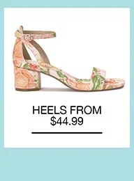 Heels From $44.99