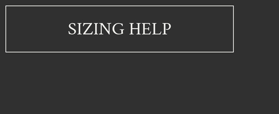 Sizing Help