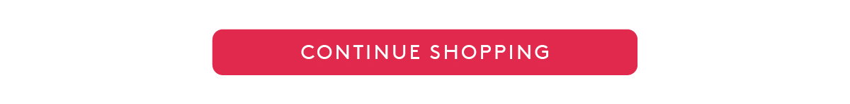 Continue Shopping