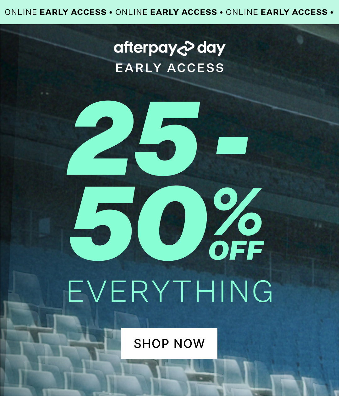 Early-Access: 25-50% OFF Everything