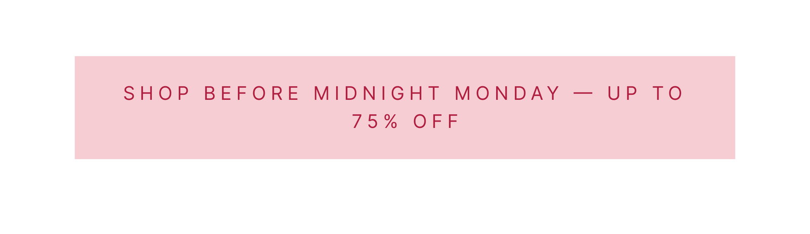 ONE MORE DAY: SHOP EVERYTHING 