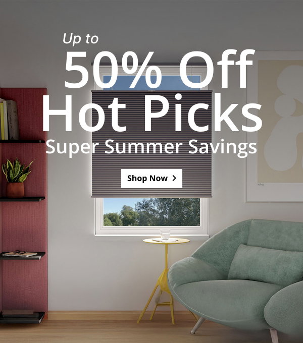  Up to 50% OFF HOT PICKS | SUPER SUMMER SAVINGS | SHOP NOW >
