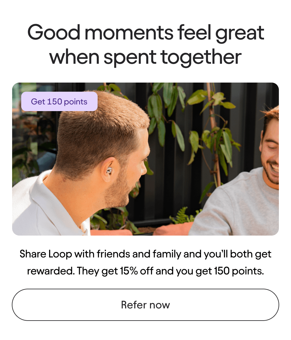 Share Loop with friends and family