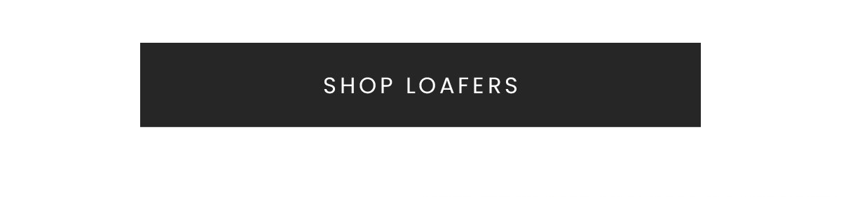 SHOP LOAFERS