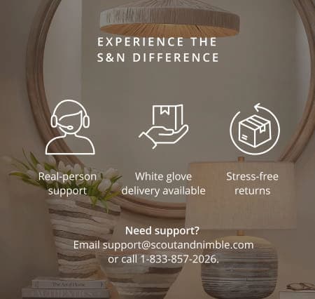 Experience the S&N Difference: Need support? Email support@scoutandnimble.com or call 1-833-857-2026.