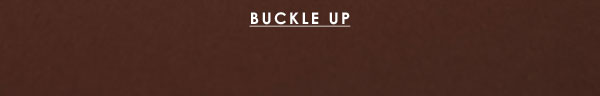 Buckle Up